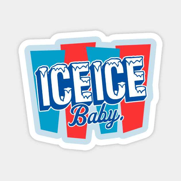 Ice Ice Baby Magnet by Signal 43