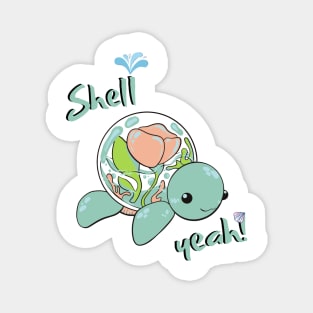 Shell yeah pun funny cartoon turtle design Magnet