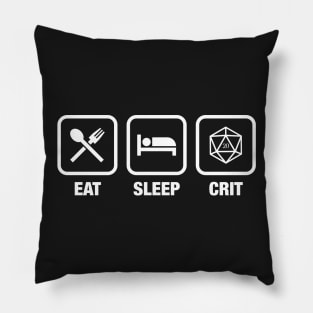 Eat Sleep Crit D20 Dice Dungeons Crawler and Dragons Slayer Pillow