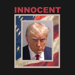 Trump Innocent Mug Shot T-Shirt