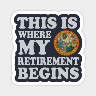 Florida This Is Where My Retirement Begins Retire Floridian Magnet