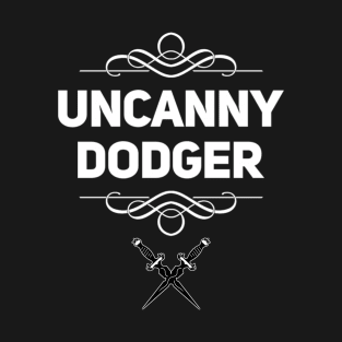 Funny DnD Rogue Class Daggers - Uncanny Dodger T-Shirt