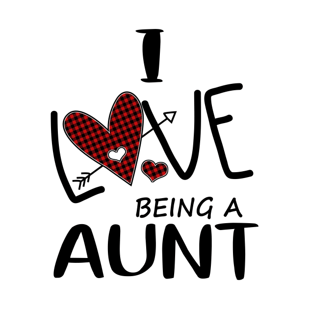 I Love Being A Aunt by heryes store