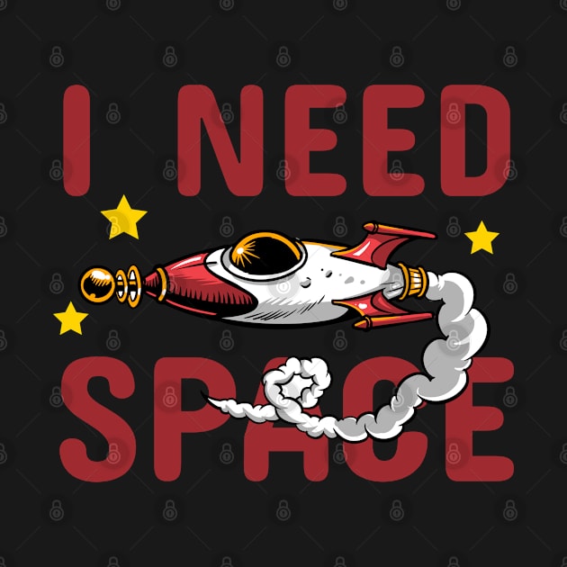 I Need Space by SquatchVader