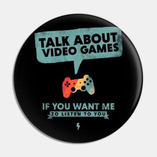 Talk about Video Games I Listen Game Controller Pin