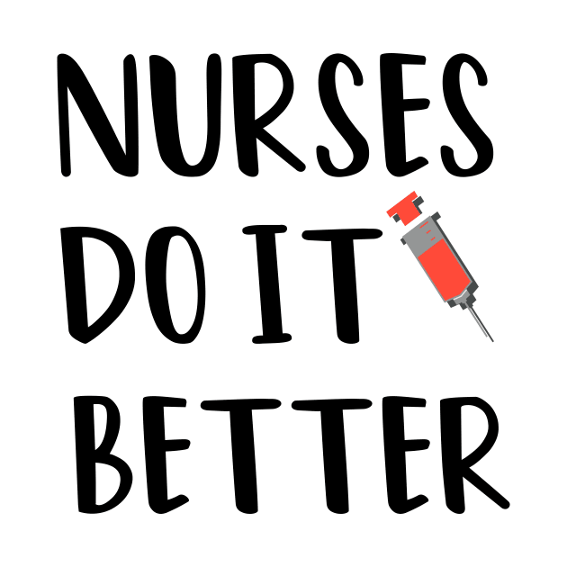 Nurses Do It Better by rjstyle7