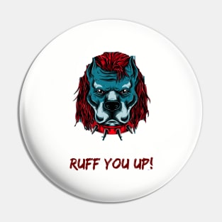 Ruff you up! Pin