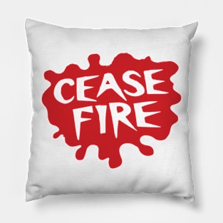 Cease Fire Pillow