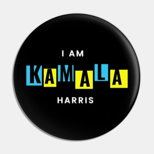 I Am Kamala Harries Pin