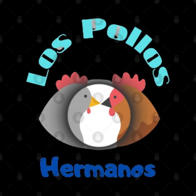 Los pollos hermanos by NOUNEZ 