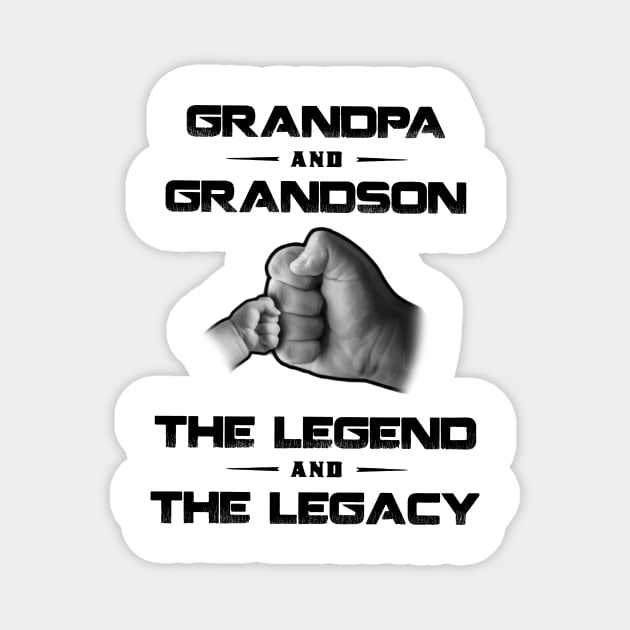 Grandpa And Grandson The Legend And The Legacy Magnet by Gadsengarland.Art