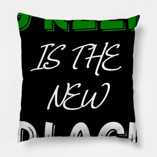 Green Is The New Black T-Shirt Pillow