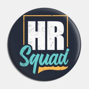 HR Squad HR Pin