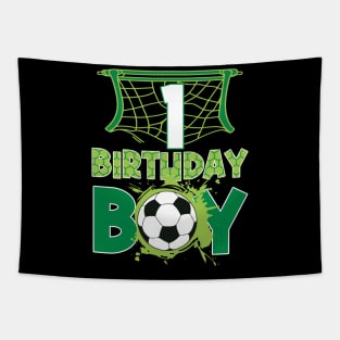 1st Birthday Boy Soccer Funny B-day Gift For Boys Kids Tapestry