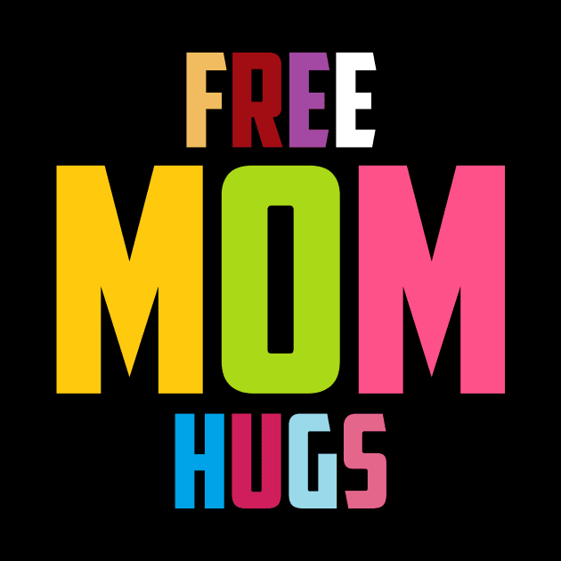 Colorful Letters Free Mom Hugs Typographie LGBTQ by jodotodesign