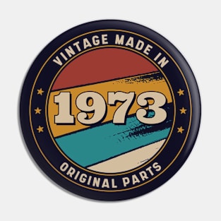 Vintage, Made in 1973 Retro Badge Pin