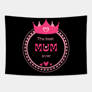 the best mom ever Tapestry