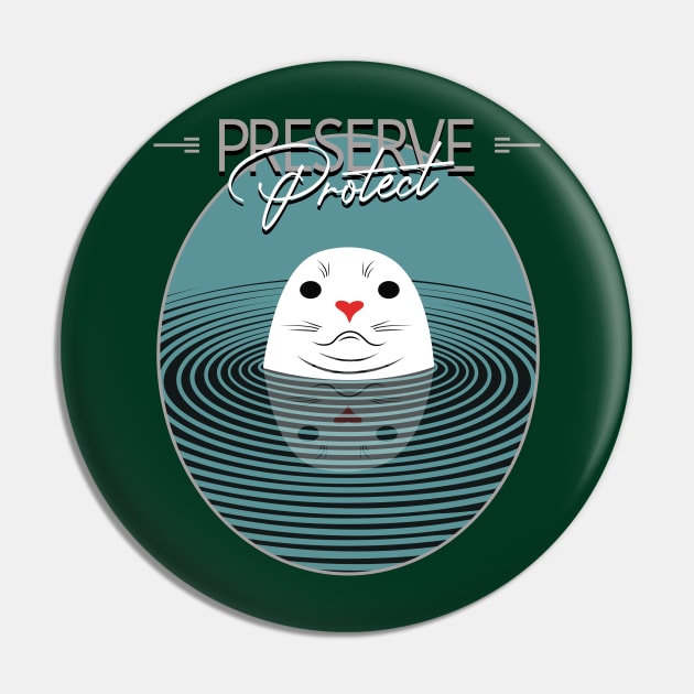 Preserve and Protect Pin by PalmGallery