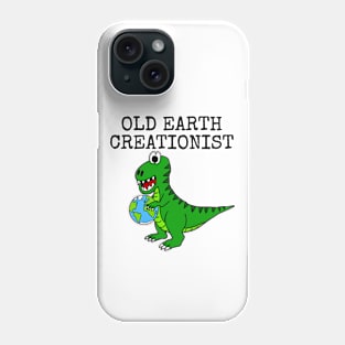 Old Earth Creationist, T-Rex Dinosaur Creationism Church Funny Phone Case