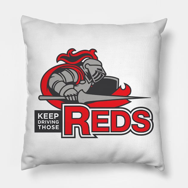 Keep Driving Those Reds Pillow by JasperAndHarley