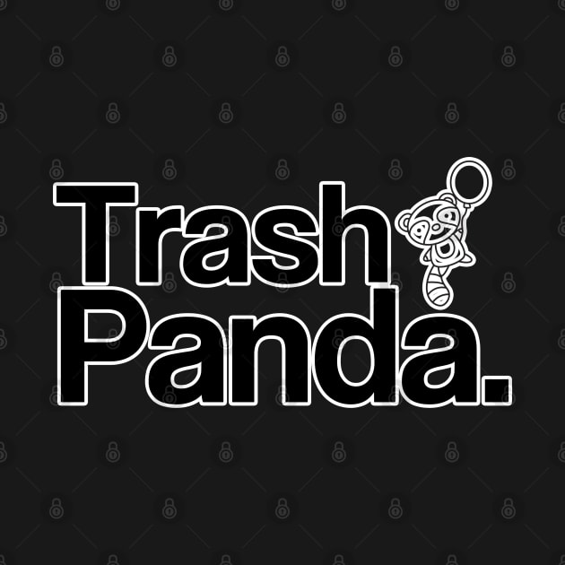 Trash Panda by Iamthepartymonster