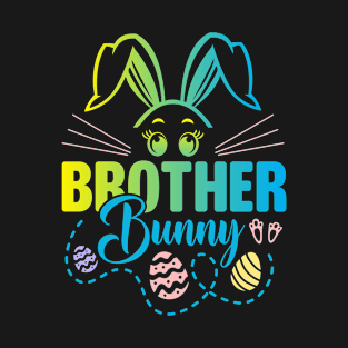 Brother Bunny Easter Bunny Egg Hunting Happy Easter Day T-Shirt