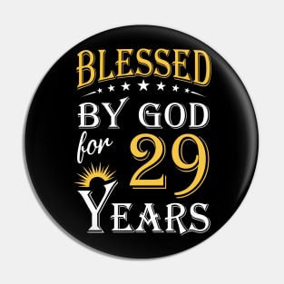 Blessed By God For 29 Years 29th Birthday Pin