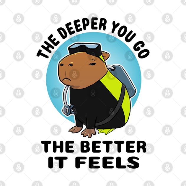 The deeper you go the better it feels Capybara Scuba Diver by capydays