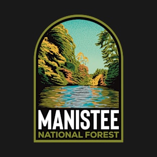 Manistee National Forest MI T-Shirt