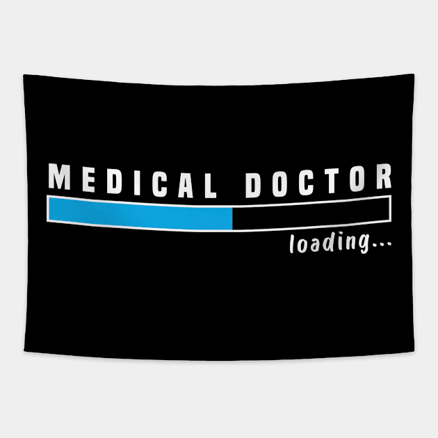 Medical Doctor Loading Funny Med School Major Physician Gift Tapestry by Hiyokay