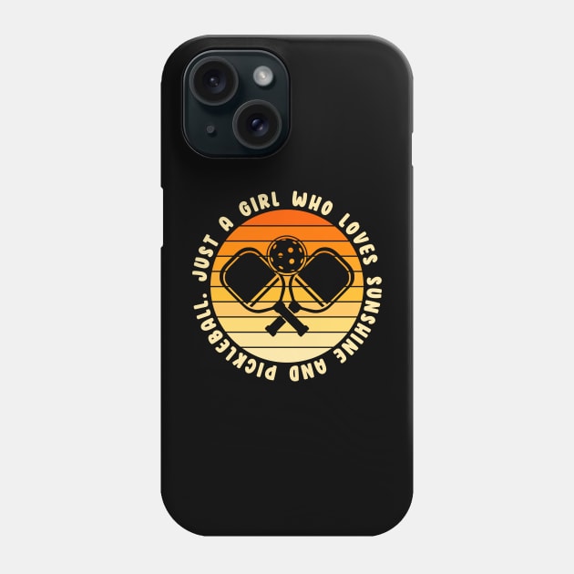 Just A Girl Who Loves Sunshine and Pickleball Phone Case by Abode_Hasan301