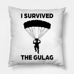 I SURVIVED THE GULAG Pillow