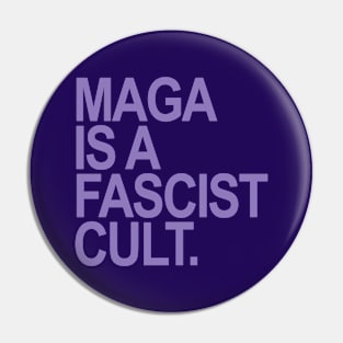 Maga is a Fascist Cult - Lavender Pin