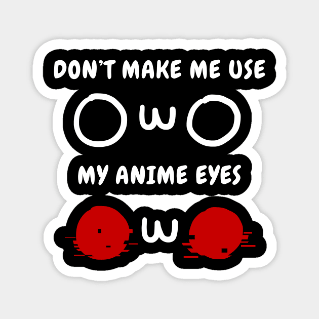 OwO Whats This T-Shirt Anime Eyes Shirt Magnet by Alex21