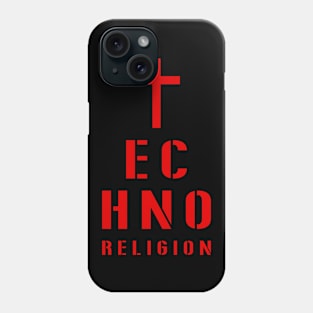 TECHNO RELIGION Phone Case