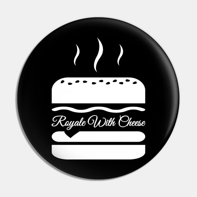 Royale with cheese or quarter pounder with cheese burger Pin by FOGSJ