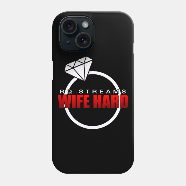 RQ Stream - Wife Hard Phone Case by Rusty Quill