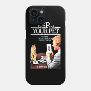 ESP and Your Pet Phone Case