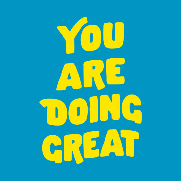 You Are Doing Great by The Motivated Type in Lilac Purple and Yellow by MotivatedType