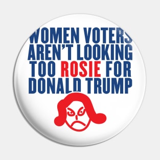 Women Voters Aren't Looking Too Rosie for Trump Pin