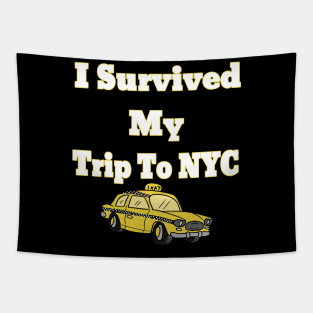 i survived my trip to nyc Tapestry