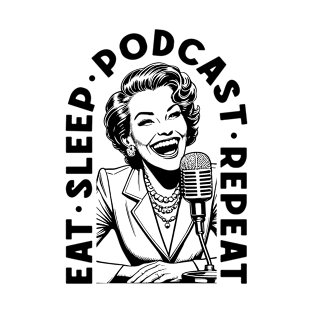 Eat Sleep Podcast Repeat Funny Vintage Podcaster Woman T-Shirt