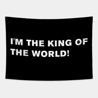 I'm the king of the world! Tapestry