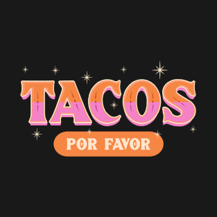 Taco Por Favor Please T-Shirt