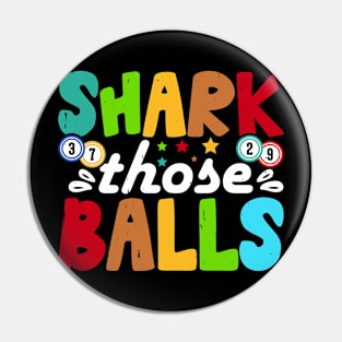 Shark Those Balls T shirt For Women Pin