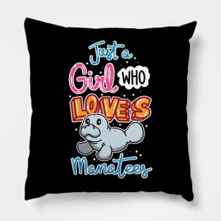 Just A Girl Who Loves Manatees Pillow