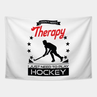 Hockey - Better Than Therapy Gift For Hockey Players Tapestry