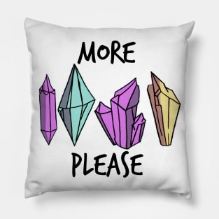 More Crystals Please Pillow