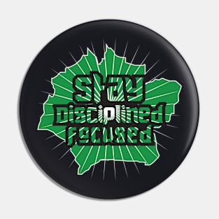 Stay Disciplined Focused Pin