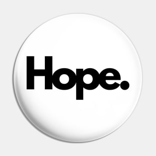 Hope ambition single word minimalist Pin